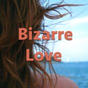 Bizarre Love