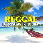 Reggae For A Summer Holiday