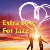 Extra Love For Jazz
