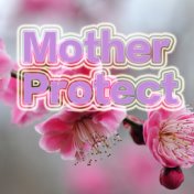 Mother Protect