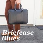 Briefcase Blues