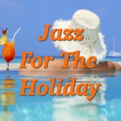 Jazz For The Holiday