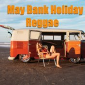 May Bank Holiday Reggae