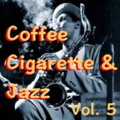 Coffee Cigarette & Jazz, Vol. 5