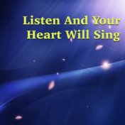 Listen And Your Heart Will Sing