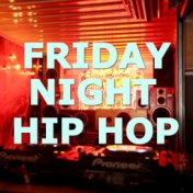 Friday Night Hip Hop