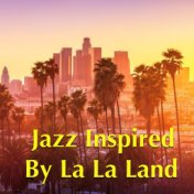 Jazz Inspired By La La Land