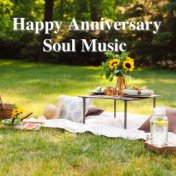 Happy Anniversary Soul Music