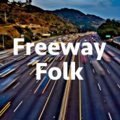 Freeway Folk
