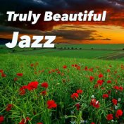 Truly Beautiful Jazz