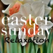 Easter Sunday Relaxation