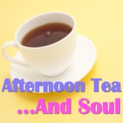 Afternoon Tea... And Soul