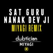 Sat Guru Nanak Dev Ji (Miyagi Remix)