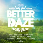 Better Daze Riddim