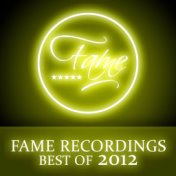 Fame Recordings - Best Of 2012