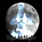 Yoga At Night