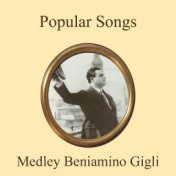 Popular songs medley: mattinata / Rondine al nido / Santa lucia / Stornelli marini / Voce 'e notte! / A canzone 'e napule / Mart...