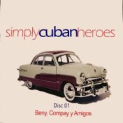 Simply Cuban Heroes, Vol. 1