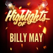 Highlights of Billy May