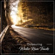 #19 Outpouring Winter Rain Tracks