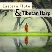 Eastern Flute & Tibetan Harp