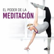 El Poder de la Meditación