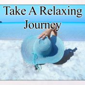 Take A Relaxing Journey - Restful Sleep Relieving Insomnia, Sleep Music to Help You Relax all Night, Serenity Lullabies with Rel...