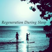 Regeneration During Sleep - Relaxing Background Music for Stress Relief, Gentle Music for Restful Sleep, Calming Therapy Music w...