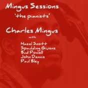 Mingus Sessions The Pianists