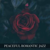 Peaceful Romantic Jazz