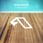 Anjunabeats In Ibiza 2014