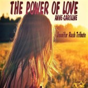 The Power of Love (Jennifer Rush Tribute)