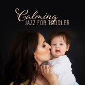 Calming Jazz for Toddler