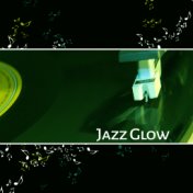 Jazz Glow – Smooth Jazz, Soft Music, Calming Notes, Soothing Music, Instrumental Piano