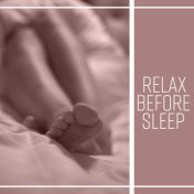 Relax Before Sleep – Relaxing Music, Calming Sounds of Nature, Contemplation Before Sleep, Bedtime Meditation