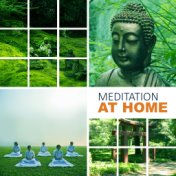 Meditation at Home – Sounds of Nature for Meditation Time at Home, Reiki, Yoga Healing, New Age Relaxation Music for Meditation