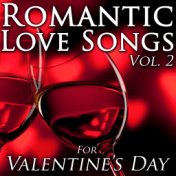 Romantic Love Songs for Valentine's Day, Vol. 2