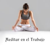 Meditar en el Trabajo