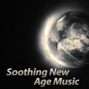 Soothing New Age Music – Soft Sounds to Sleep, New Age Dreams, Sleep Well