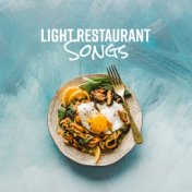 Light Restaurant Songs