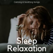 Sleep Relaxation: Peaceful Piano Music, Calming & Soothing Songs for Lucid Dreaming