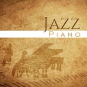 Jazz Piano – Soft Music, Pure Mind, Jazz After Work, Peaceful Songs, Gentle Piano Music