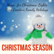 Christmas Season - Soft Instrumental New Age Music for Christmas Lights Pure Emotion Family Holidays with Relaxing Meditative Na...