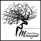 Rooted Minds Movement II IIX