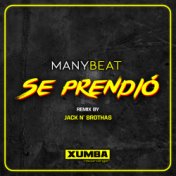 Se Prendio (Jack N' Brothas Remixes)