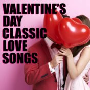 Valentine's Day Classic Love Songs