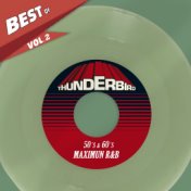 Best Of Thunderbird Records, Vol. 2 - 50´S & 60´S Maximun R&B