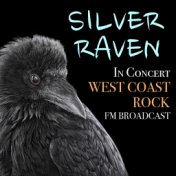 Silver Raven In Concert West Coast Raven FM Broadcast