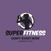 Don't Start Now (Workout Mix)