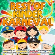 Best of Kinder Karneval - Die Karneval Hits 2020 (Die XXL Schlager Jecken Party in Köln - Fasching und Apres Ski Hits der Viva K...